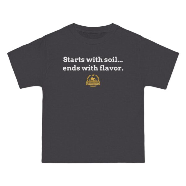 Bradshaw Family Farms - "Starts with Soil...Ends with Flavor" T-Shirt (Grass Farmer Item)